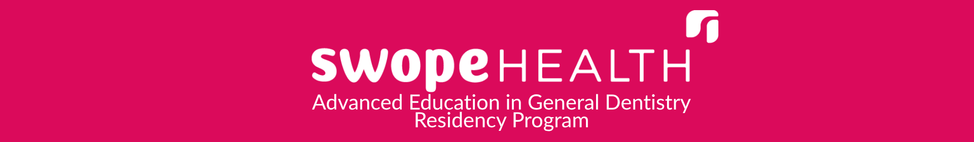 Swope Health Advanced Education in General Dentistry Residency Program
